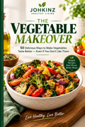 JOHKINZ: The Vegetable Makeover