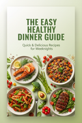 The Easy Healthy Dinner Guide eBook Cover