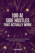 100 AI Side Hustles That Actually Work Cover